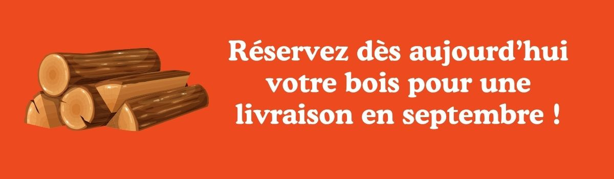 Pensez à réserver votre bois !